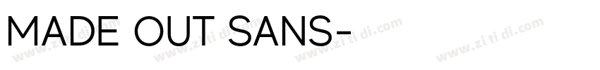 MADE OUT SANS字体转换 MADE OUT SANS字体转换